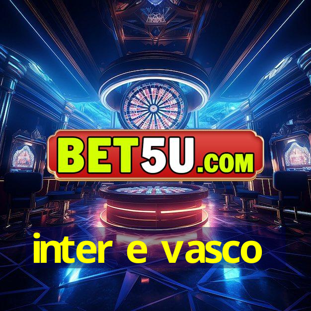 inter e vasco